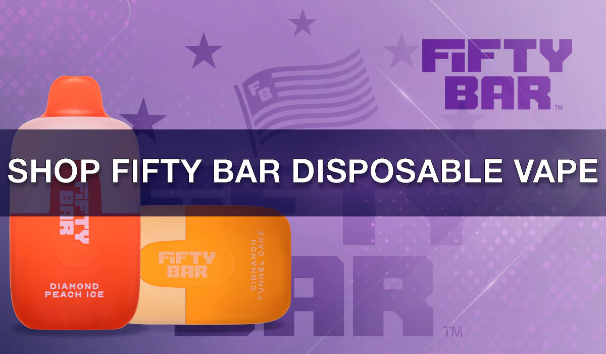 Shop Now Fifty Bar Disposable Vape