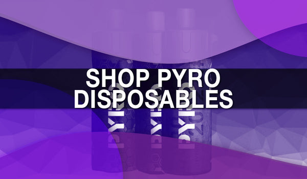 Shop Pyro Vapes