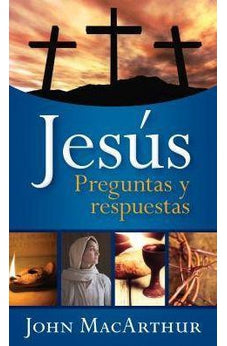 Jesús: Preguntas y Respuestas