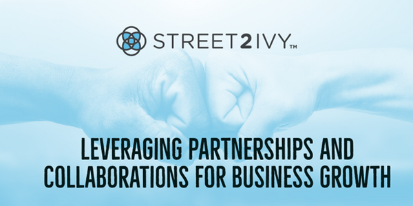Leveraging Partnerships + Collaborations for Growth
