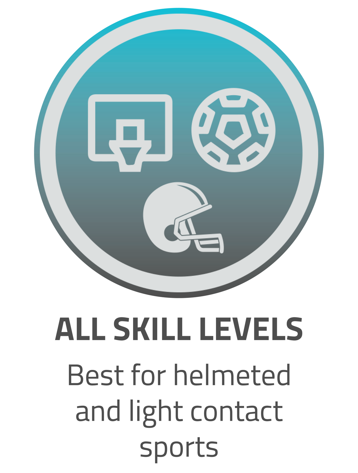 All skill levels suitable for all sports most versatile