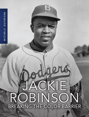 Jackie Robinson: Breaking the Color Barrier – Pioneer Valley Books