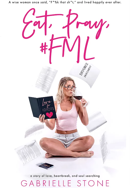 Taleflick Marketplace Eat Pray Fml By Gabrielle Stone
