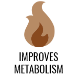 Improves Metabolism.