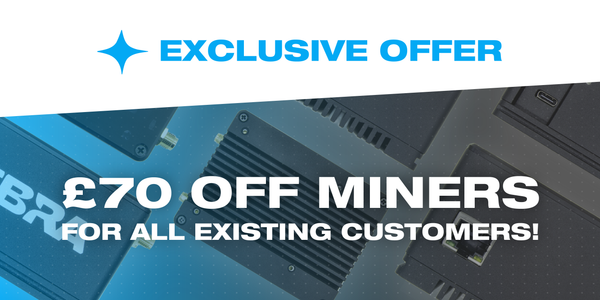 £70 off for all existing miner customers