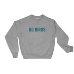 Go Birds Champion Sweatshirt