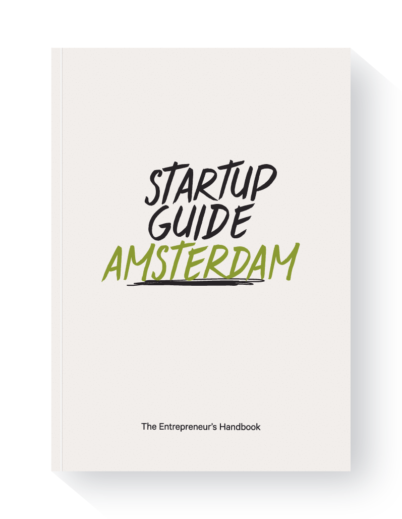 Startup Guide Amsterdam The Entrepreneur S Handbook