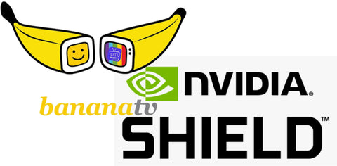 How to Install BananaTV on Nvidia Shield ?
