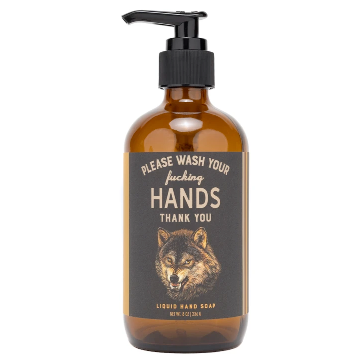 Please Wash your F-cking hands Liquid hand Soap