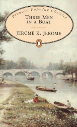 Three men in a boat Jerome K Jerome