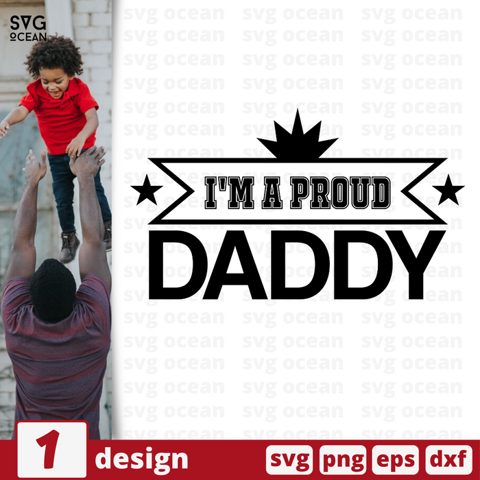 Download I M A Proud Daddy Svg Bundle Vector For Instant Download Svg Ocean