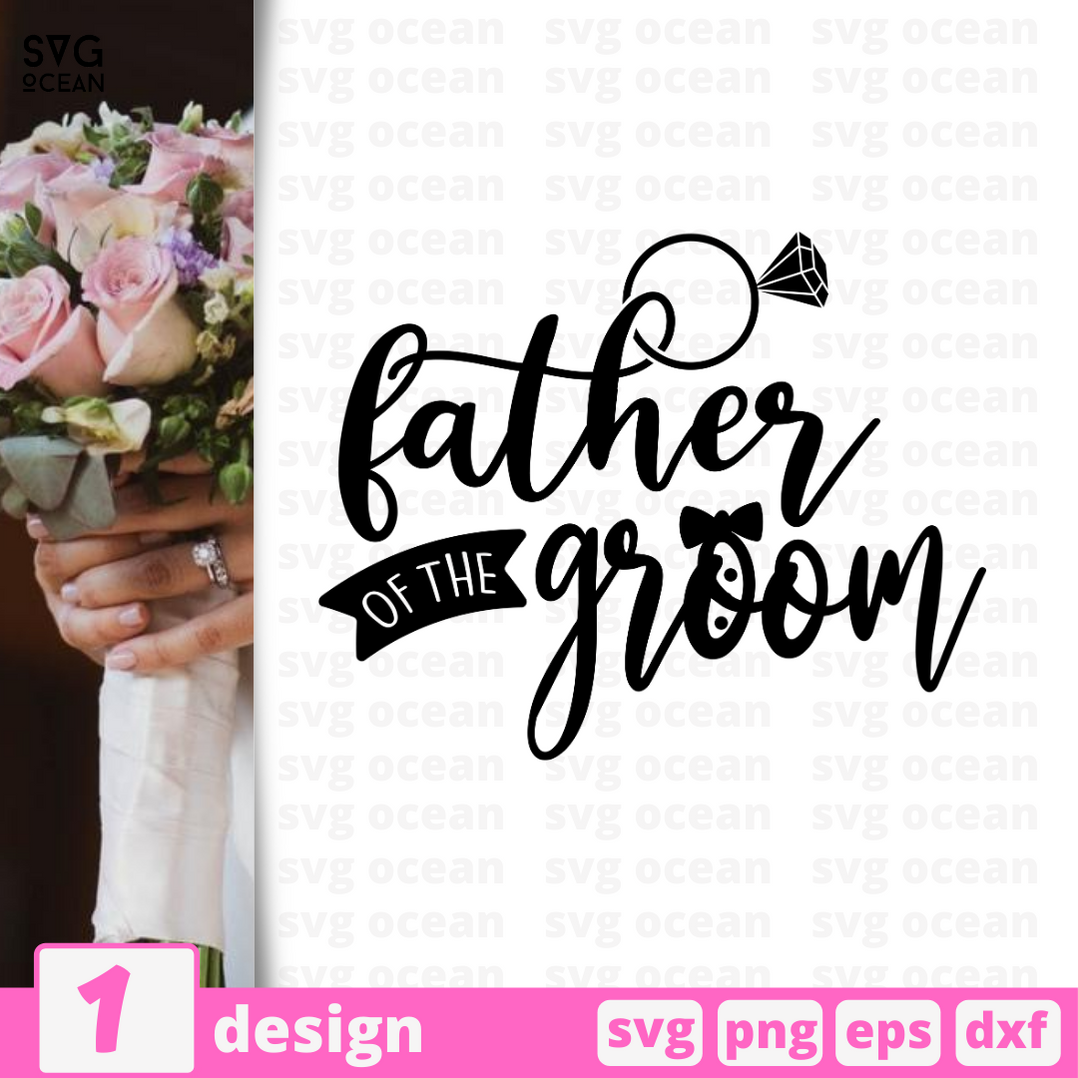 Download Father of the groom SVG bundle vector for instant download ...