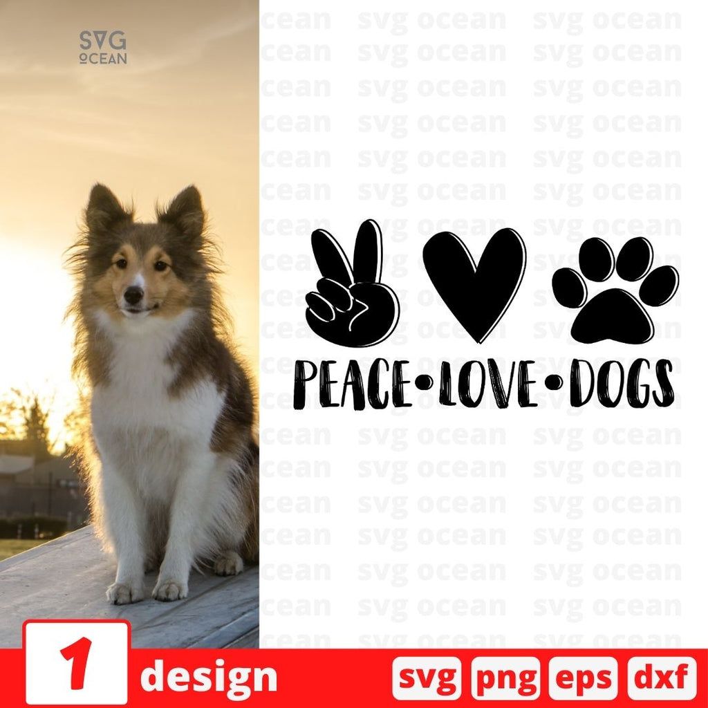 Download Peace Love Dogs Vector For Instant Download Svg Ocean