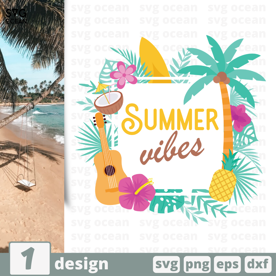 Download Free Summer Vibes Svg File For Cricut Svg Ocean