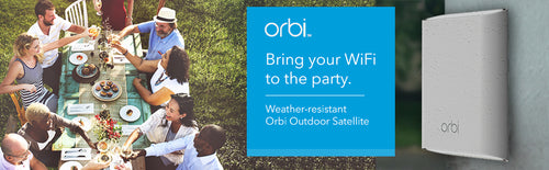 ORBI. BRING YOUR WIFI TO THE PARTY