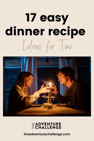 Couple smiling at each other as they share a toast during their candlelit dinner; image overlaid with text that reads 17 Easy dinner Recipe Ideas for Two” style=
