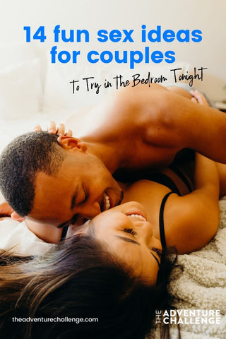 Couple smiling as they lay in bed together; image overlaid with text that reads 14 Fun Sex Ideas for Couples to Try in the Bedroom Tonight