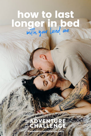 Guy planting kisses on his girlfriend as they lie in bed; image overlaid with text that reads How to Last Longer in Bed with Your Loved One