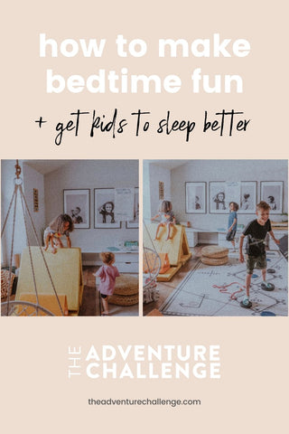 Collage of kids playing a course in their playroom; image overlaid with text that reads How to Make Bedtime Fun and Get Kids to Sleep Better