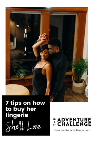 Couple sharing a dance in their living room; image overlaid with text that reads 7 tips on how to buy her lingerie she'll love