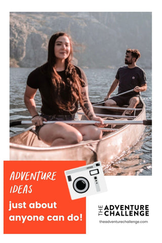 Couple on a rowboat in the middle of the lake; image overlaid with text that reads Adventure Ideas Just About Anyone Can Do!