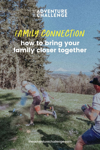 Family having a paintball fight out in the park; image overlaid with text that reads Family Connection How to Bring Your Family Closer Together