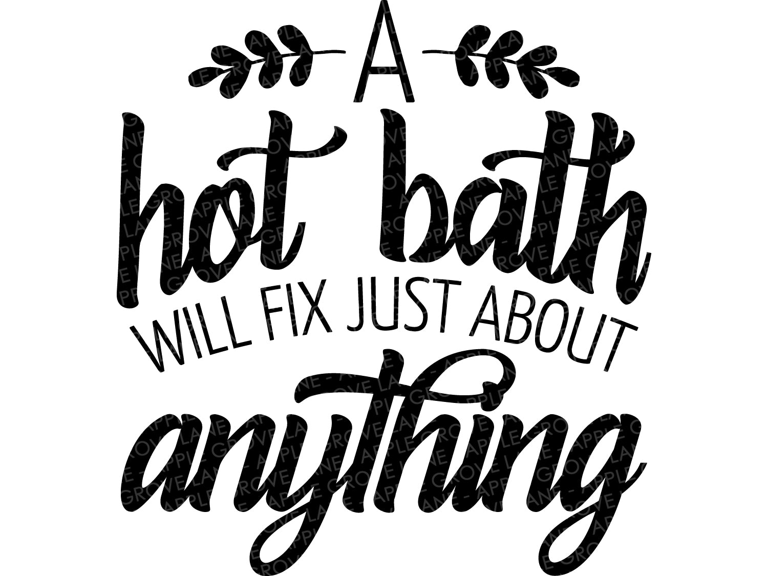 Download Hot Bath Svg Bathroom Svg Bath Will Fix Anything Bubble Bath Svg Apple Grove Lane