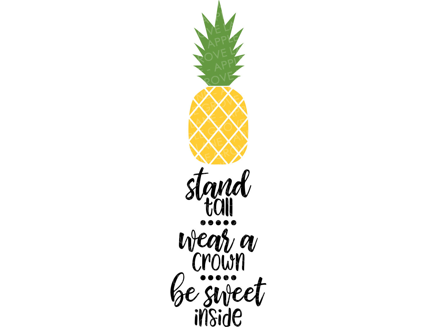 Pineapple Svg Stand Tall Svg Fruit Svg Tropical Svg Hawaii Svg Apple Grove Lane