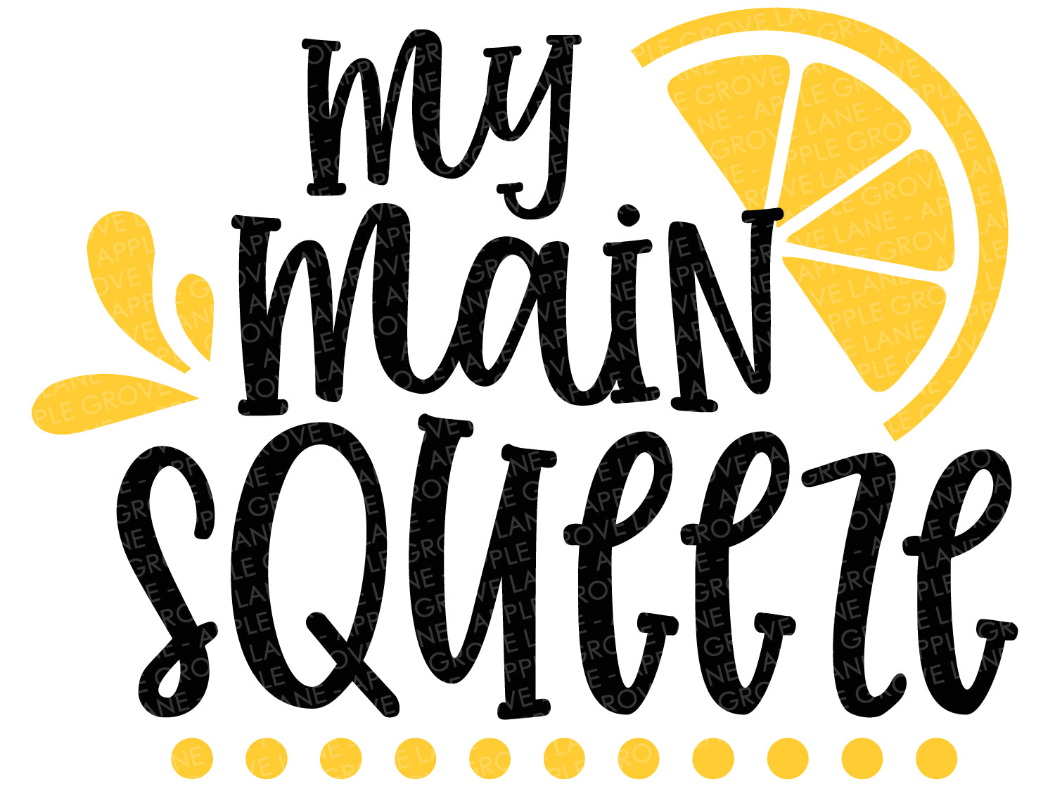 Main Squeeze Svg Lemon Svg Summer Svg Lemonade Svg Lemon Shirt Apple Grove Lane