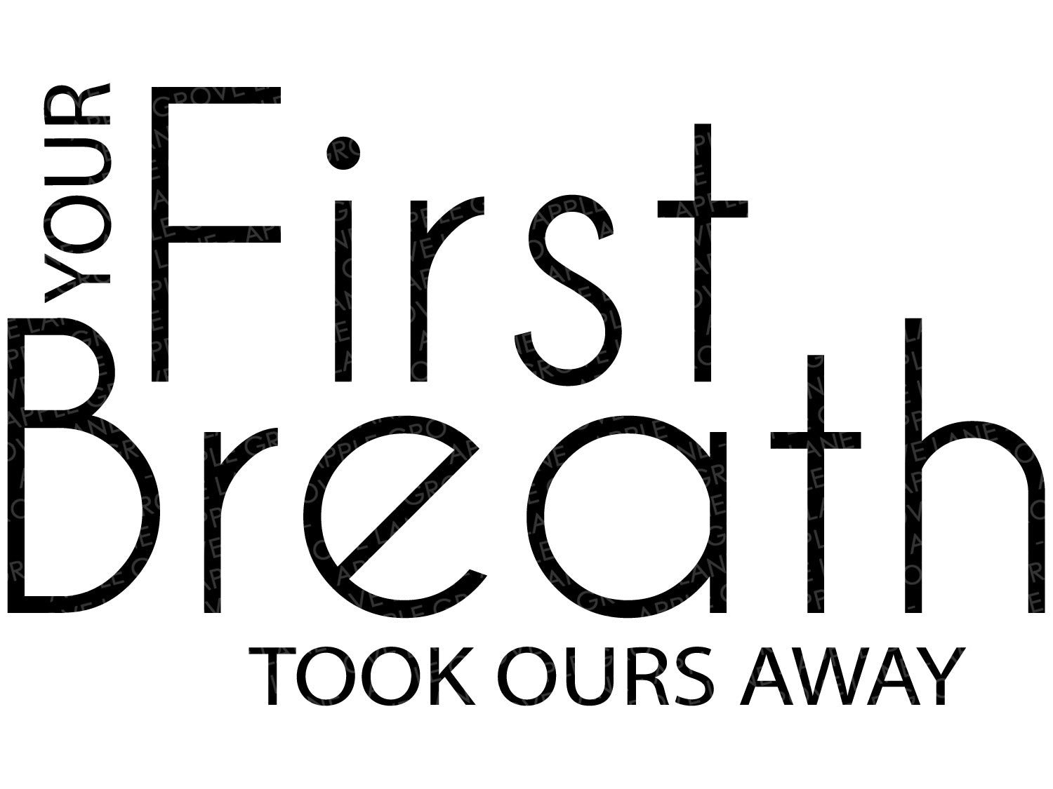 Download Your First Breath Svg Baby Svg Nursery Svg Your First Breath Too Apple Grove Lane