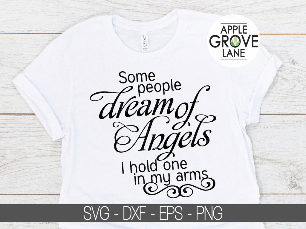 Some People Dream Svg Dream Of Angels Svg Some People Svg Baby S Apple Grove Lane