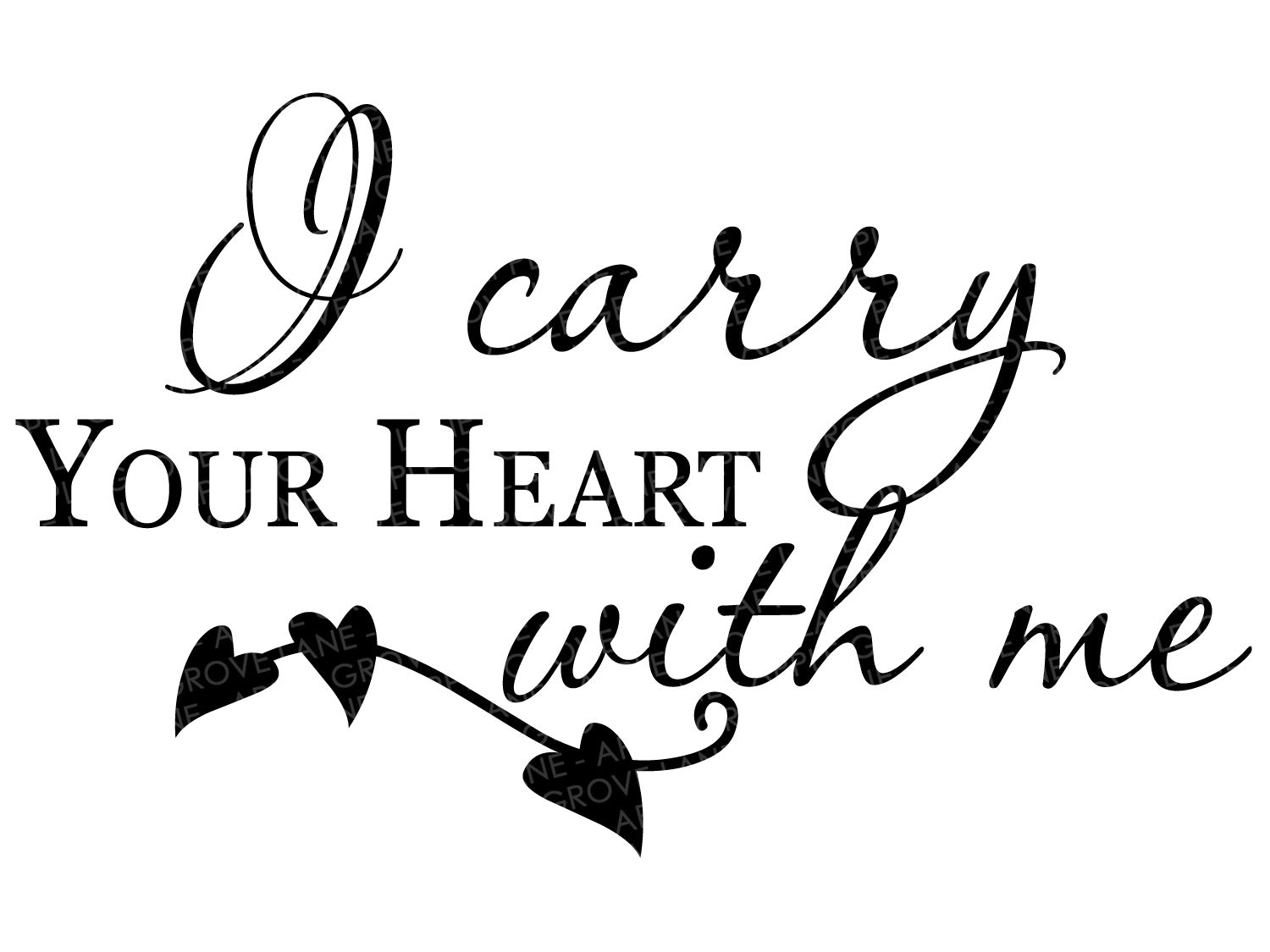 I Carry Your Heart Svg Love Svg Wedding Svg Valentine Svg Loss Apple Grove Lane