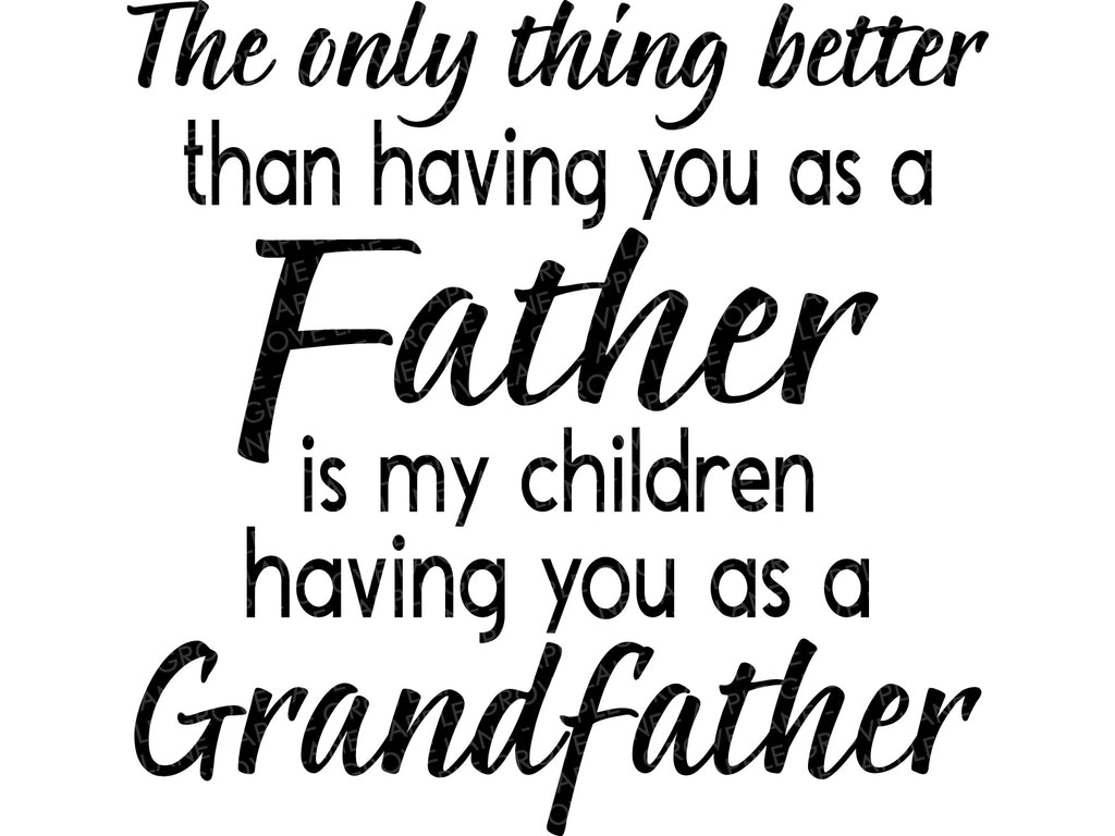Download Grandfather Svg Fathers Day Svg Grandpa Svg Only Thing Better Sv Apple Grove Lane