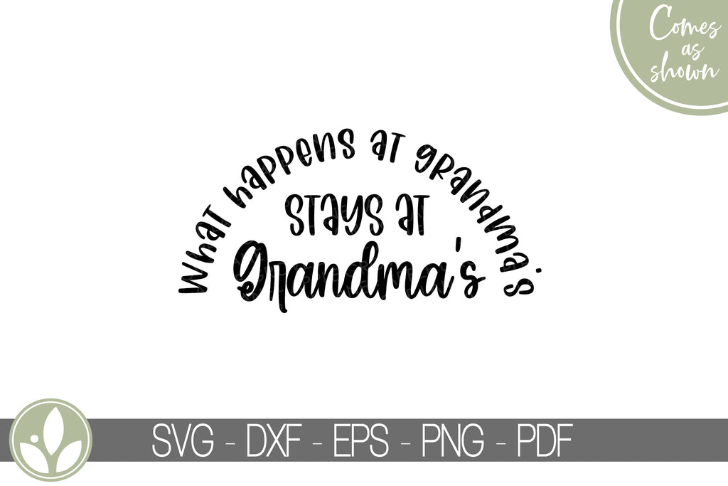 Download What Happens At Grandma S Svg Grandma Svg Stays At Grandmas Svg Apple Grove Lane