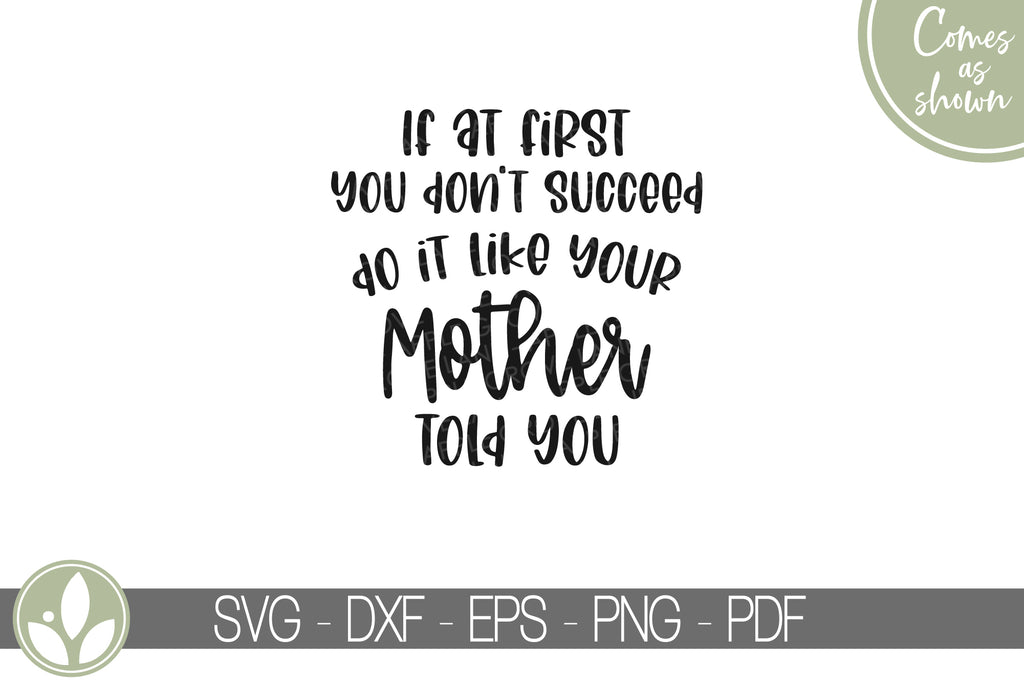 Download Your Mother Told You Svg Mothers Day Svg Mothers Svg Mom Svg Funny Apple Grove Lane