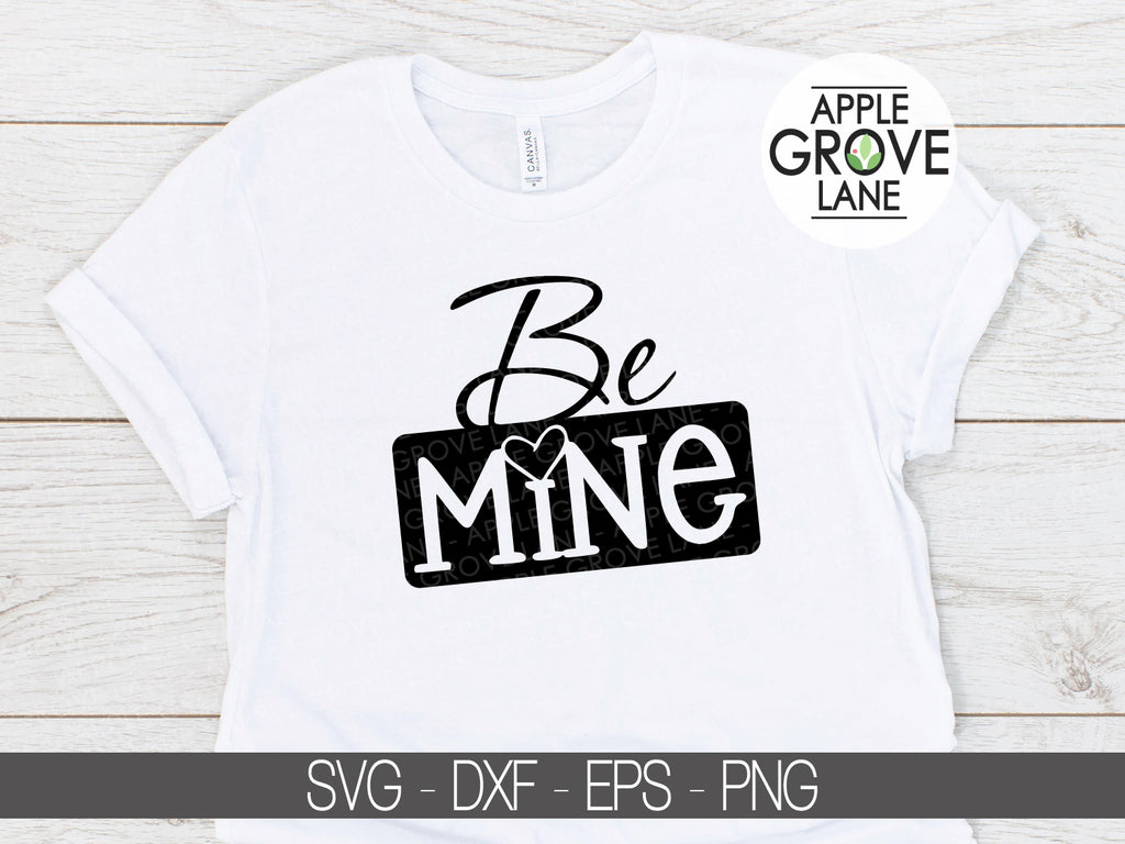 Download Be Mine Svg Valentine S Day Svg Valentine Shirt Svg Heart Svg Apple Grove Lane