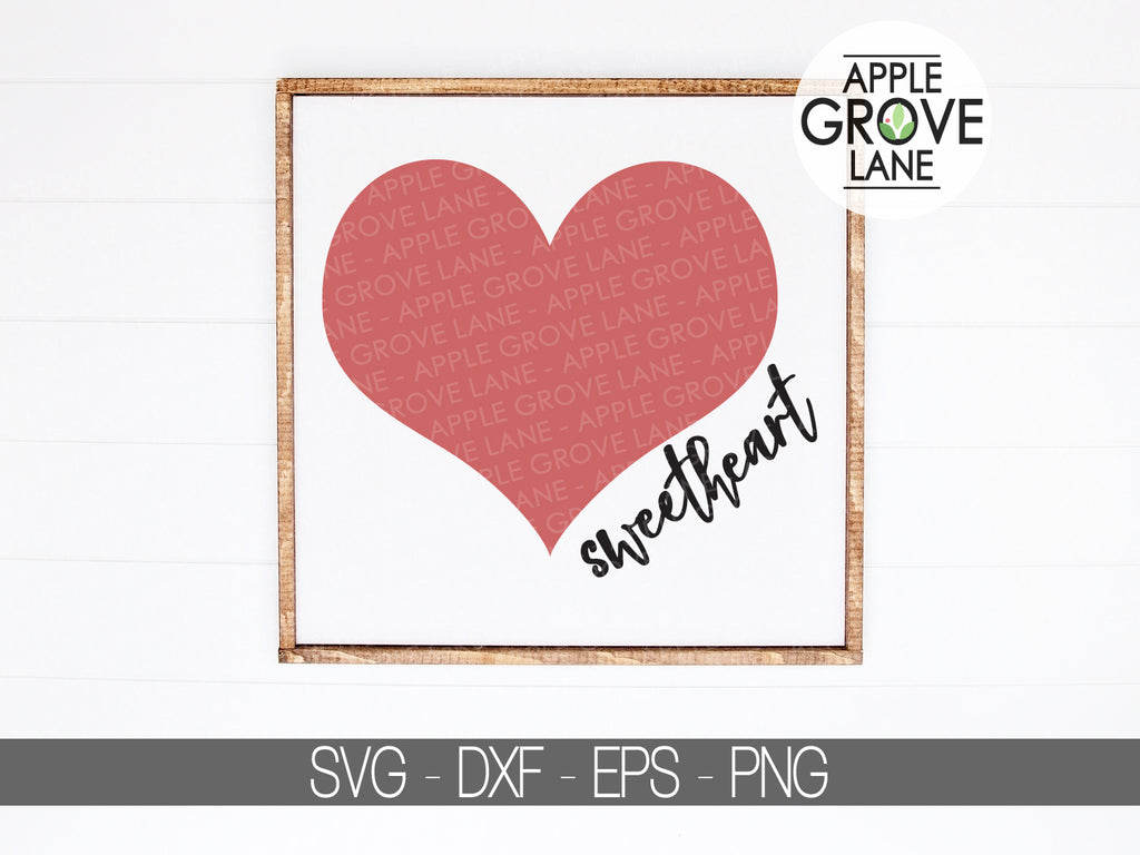 Sweetheart Svg Heart Svg Valentine Svg Valentines Day Svg Love Apple Grove Lane