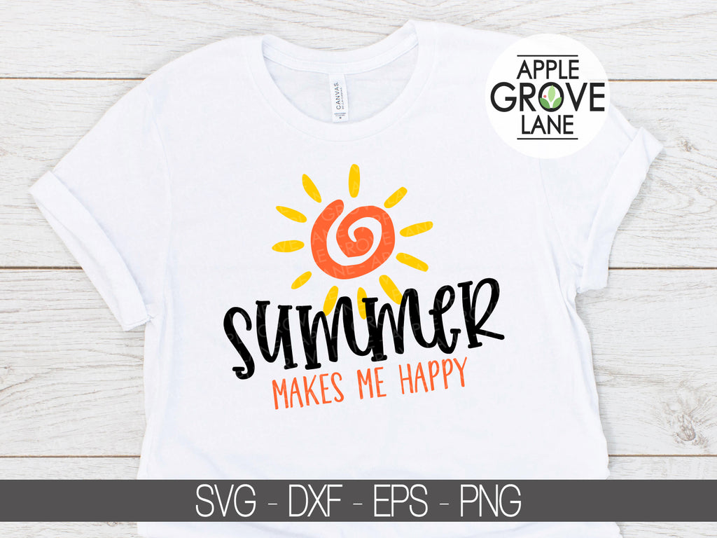 Download Summer Svg Sun Svg Summertime Svg Sunshine Svg Makes Me Happy Apple Grove Lane