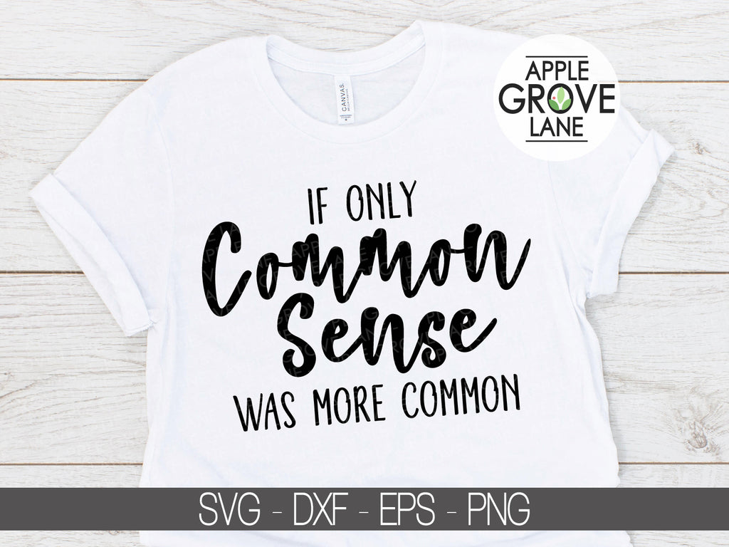 Download Common Sense Svg Sarcastic Svg Humor Svg Common Sense Clip Art Apple Grove Lane