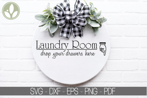 Laundry Room SVG - Drop Drawers Here Svg - Laundry Svg - Laundry Drop Drawers Svg - Laundromat Svg - Laundry Sign - Funny Laundry Svg