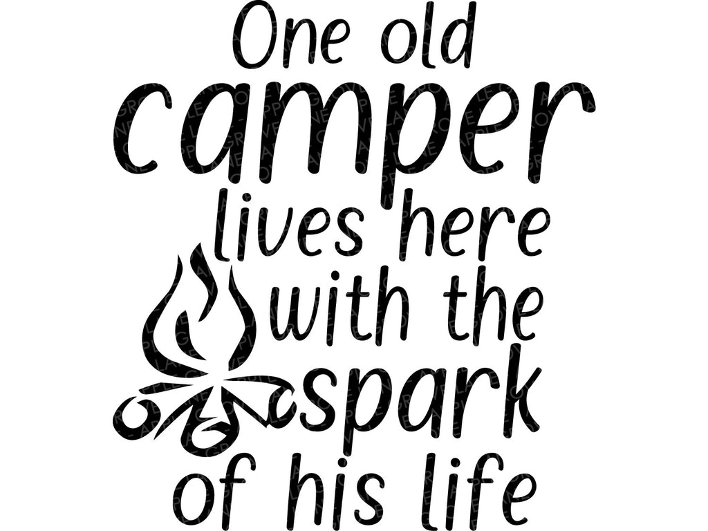 Old Camper Svg Cabin Svg Camp Svg Mountain Svg Spark Of His Li Apple Grove Lane