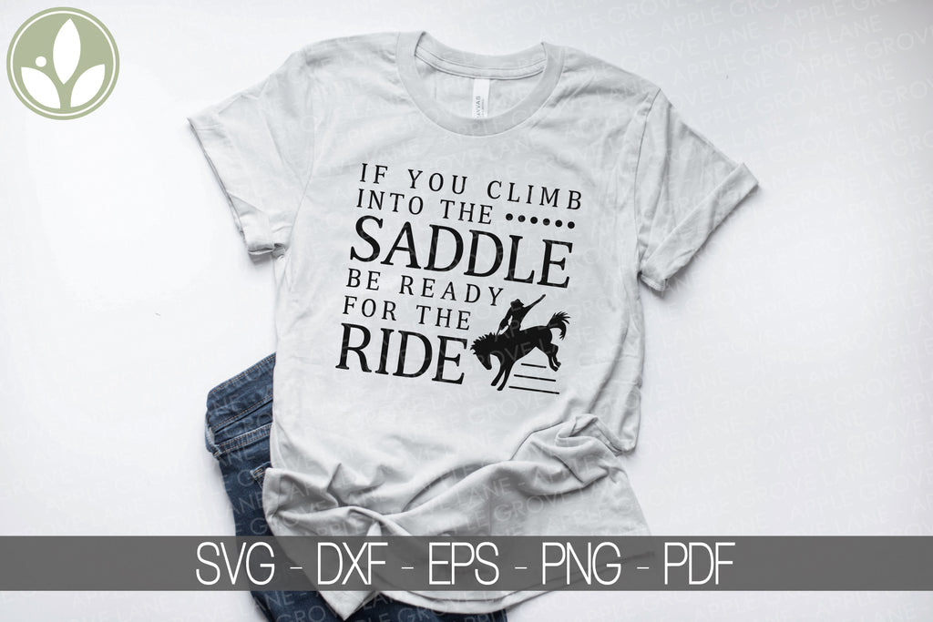 Download Rodeo Svg Climb Into Saddle Svg Cowboy Svg Be Ready For The Ride Apple Grove Lane