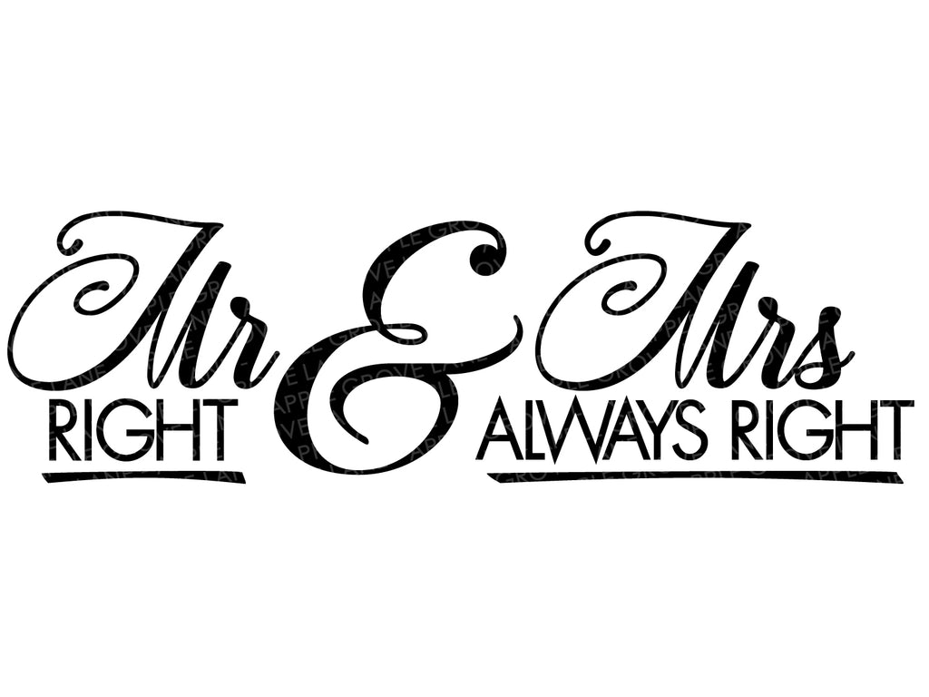 Download Mr Right Svg Mrs Always Right Svg Wedding Svg Marriage Svg Rig Apple Grove Lane