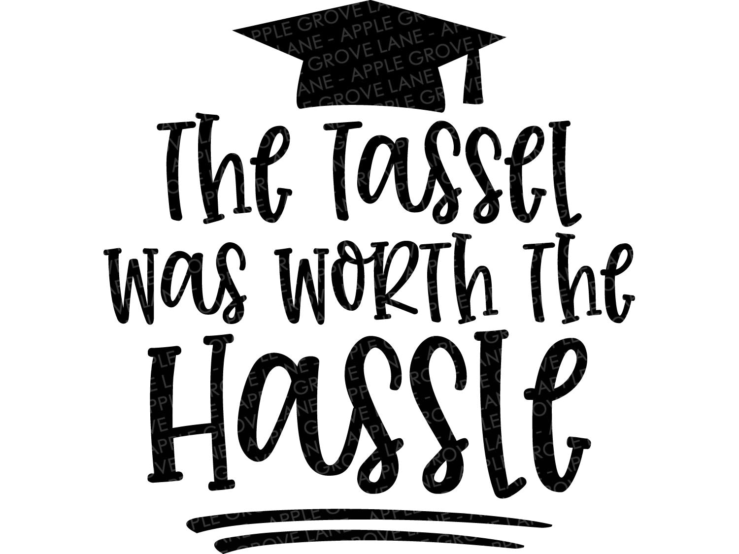 Tassel Worth Hassle Svg Class Of 2021 Svg Graduation Svg 2021 Sv Apple Grove Lane
