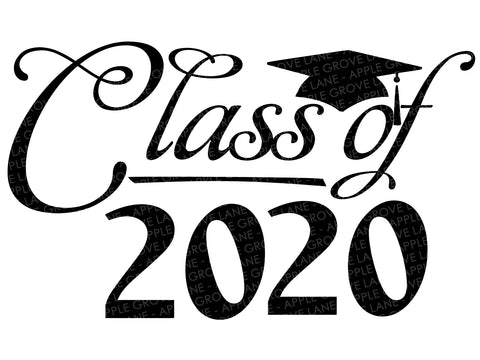 Class Of 2020 Svg Graduation Svg School Svg Graduation 2020 Svg Apple Grove Lane