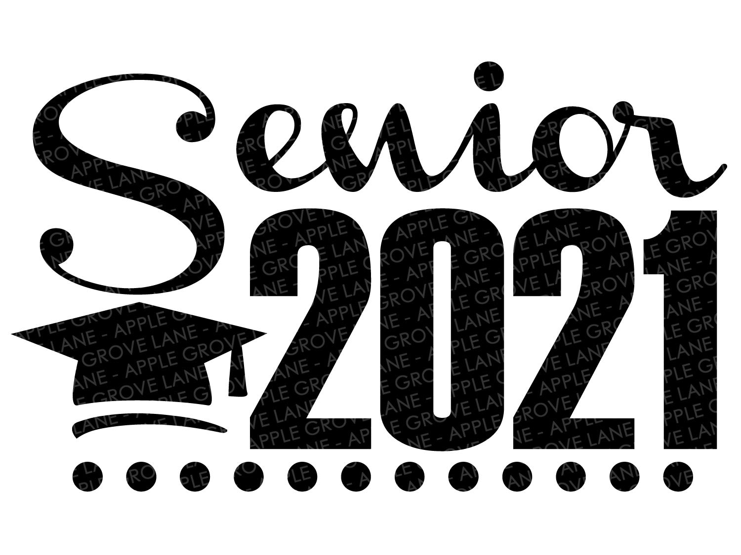 Download Senior 2021 Svg Graduation Svg School Svg Class Of 2021 Svg Hi Apple Grove Lane