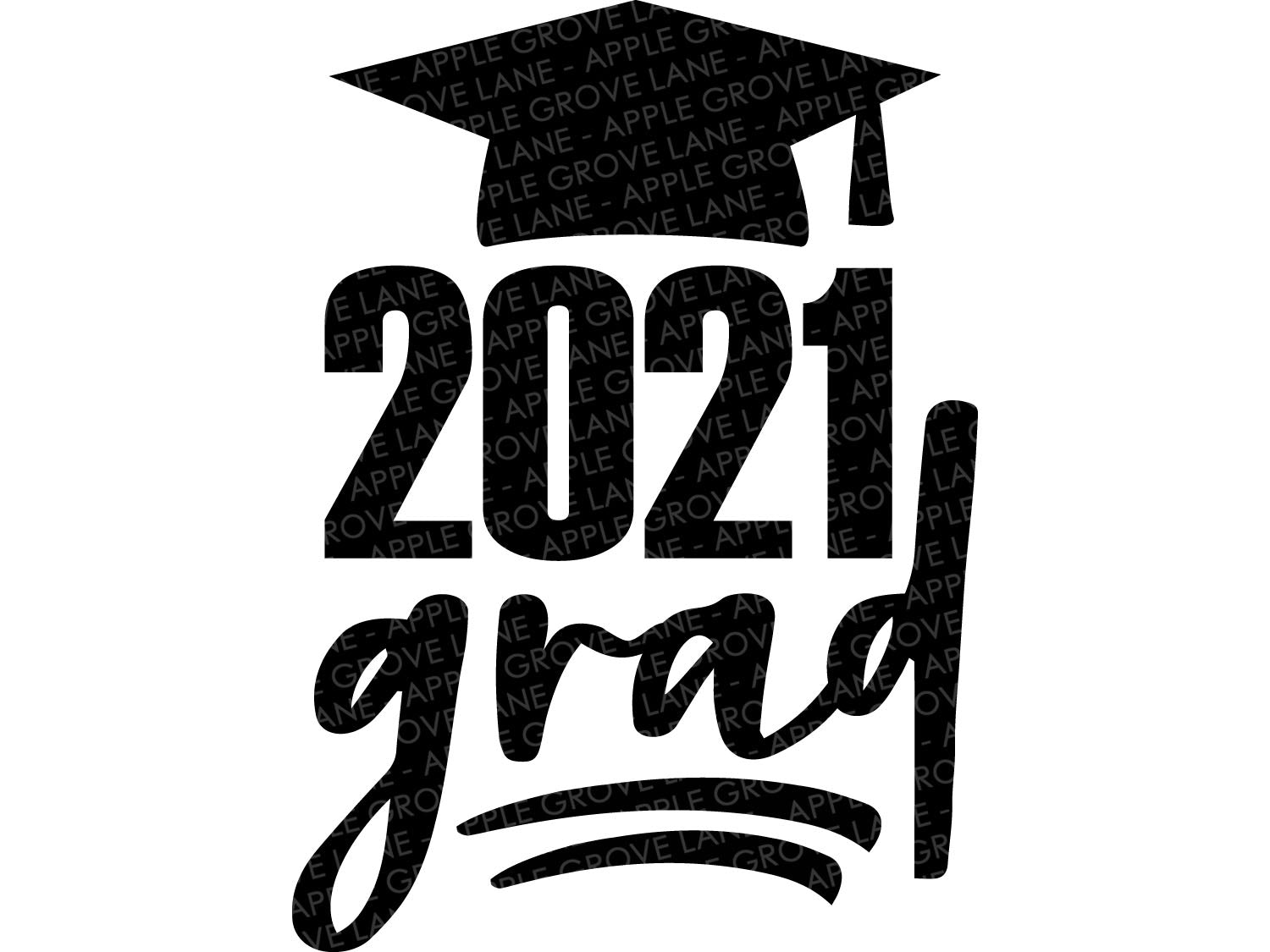 2021 Grad Svg Class Of 2021 Svg 2021 Svg 2021 Graduation Svg G Apple Grove Lane