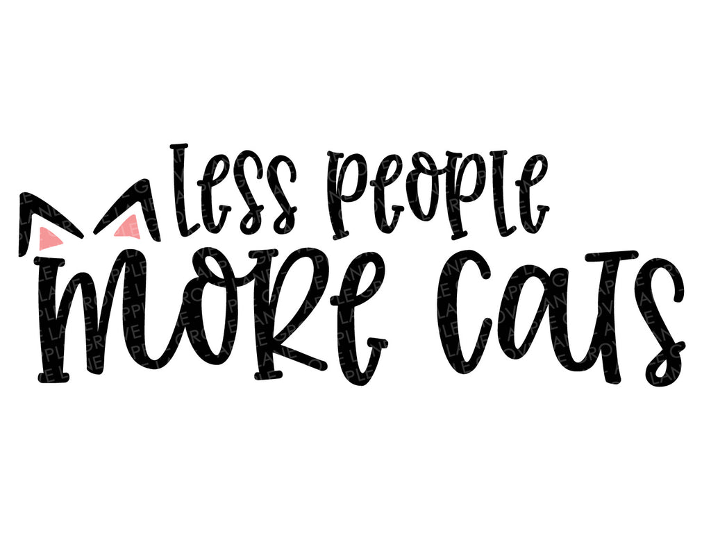 Download Less People More Cats Svg Cats Svg Pets Svg More Cats Svg Cat Apple Grove Lane