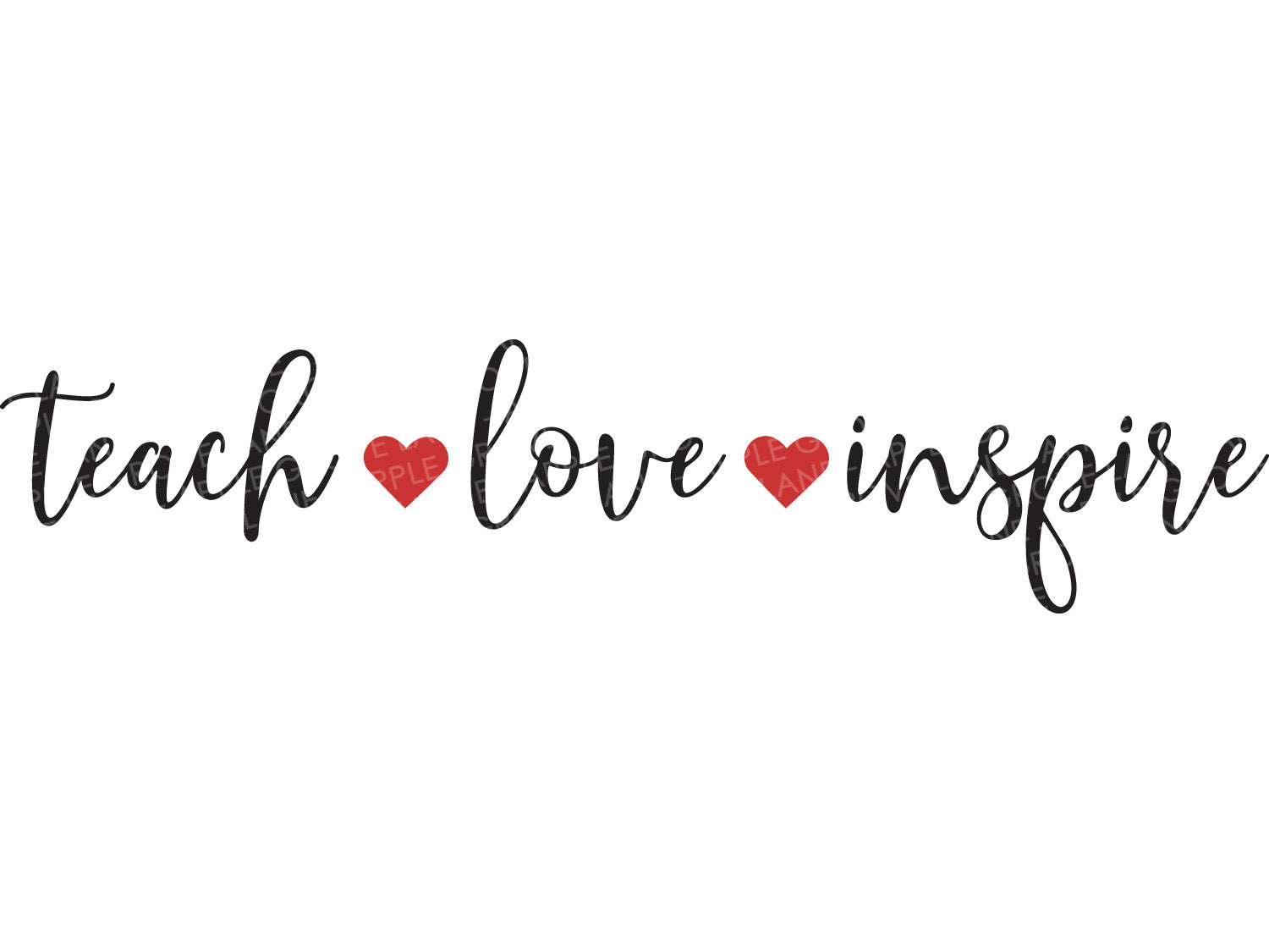 Free Free 296 Teacher Appreciation Teach Love Inspire Svg SVG PNG EPS DXF File