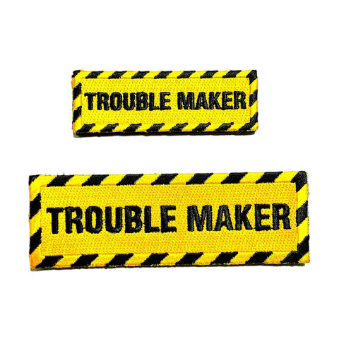 Trouble Maker Embroidered Morale Patch Custom made for dog harness